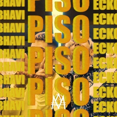 Piso 專輯 Ecko/DJ Alex/Papichamp