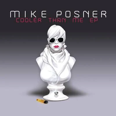 Cooler Than Me EP 專輯 Mike Posner