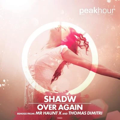 Over Again Remixes 專輯 Chad Kowal/Shadw/DJ TORA