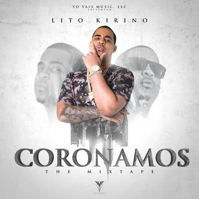 Coronamos (The Mixtape) 专辑 Lito Kirino