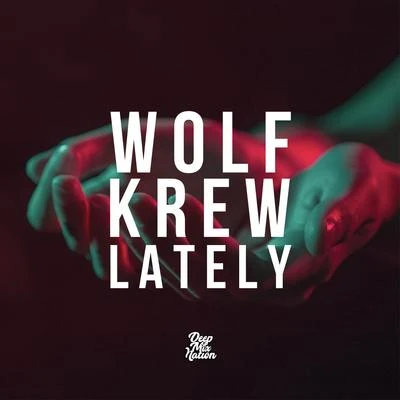 Lately 專輯 Wolf Krew/Stendahl/Sara Landry/Dj Jurij/Paul Richmond