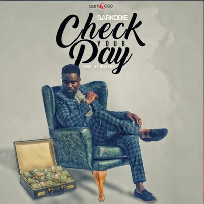 Check Your Pay 專輯 Sarkodie