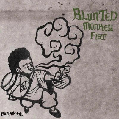 Blunted Monkey Fist 专辑 Budamunk/fitz ambro$e