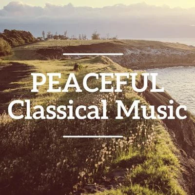 Peaceful Classical Music 專輯 Frederic Chopin