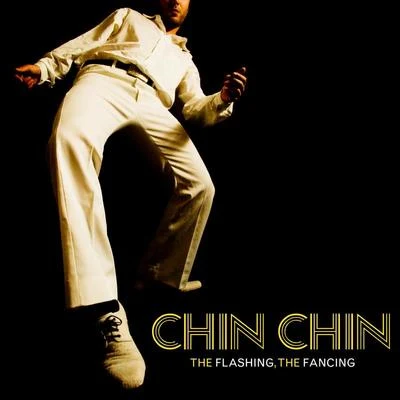 The Flashing, The Fancing 专辑 Chin Chin