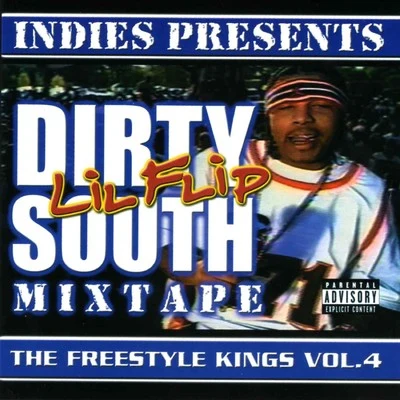 Freestyle Kings, Vol. 4: Dirty South Mixtape 專輯 Chi-G/Lil Flip