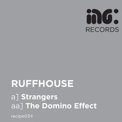 Ruffhouse StrangersThe Domino Effect