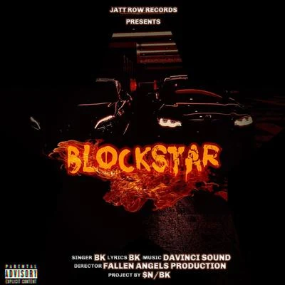 Blockstar 專輯 Bk/DJ Valium/Mastro G./Carolina Marquez/The Matrix