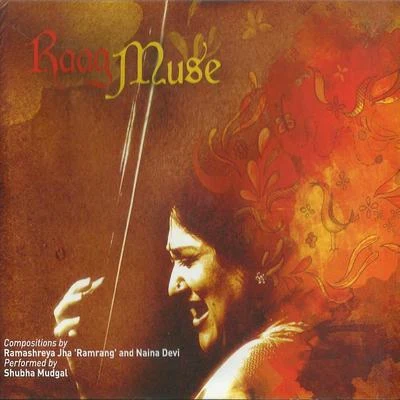 Raag Muse 专辑 Shubha Mudgal