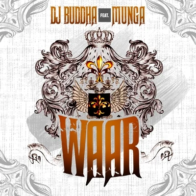 Waar (feat. Munga) 專輯 Angela Hunte/DJ Buddha