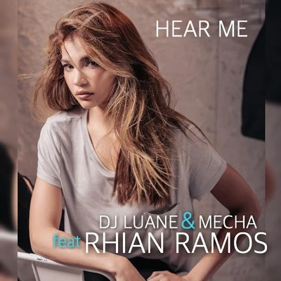 Hear Me (feat. Rhian Ramos) 专辑 Dj Luane/Zyme