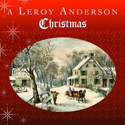 A Leroy Anderson Christmas 专辑 Leroy Anderson