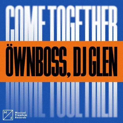 Come Together 专辑 Öwnboss