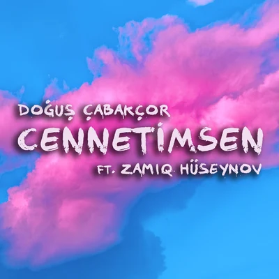 Cennetimsen 專輯 Dogus Cabakcor