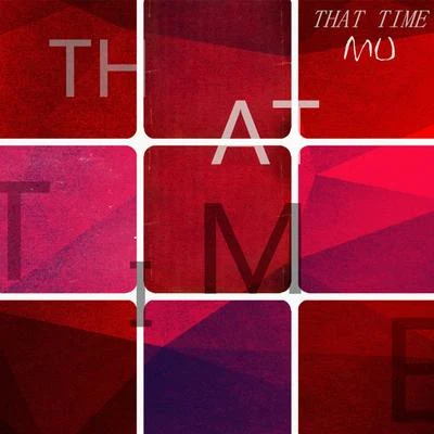 THAT TIME 专辑 Tocadiscos Trez/Eptos Uno/MU/Homegrown Mafia/Mike Díaz