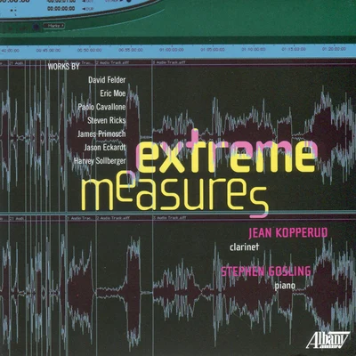 Extreme Measures 专辑 Stephen Gosling/New York New Music Ensemble/Chris Finckel