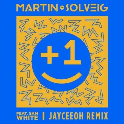 +1 (Jayceeoh Remix) 專輯 Jayceeoh