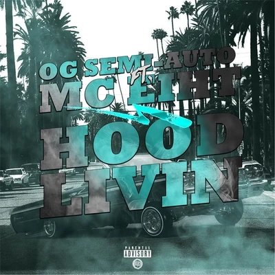 Hood Livin 專輯 Smoothvega/MC Eiht/Renizance