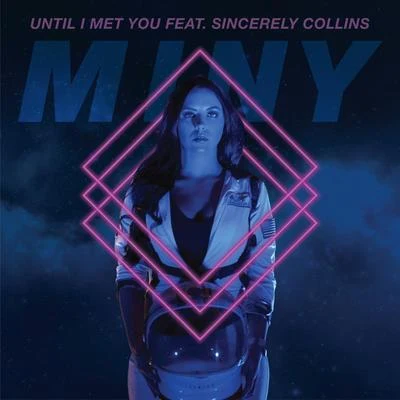 Until I Met You (feat. Sincerely Collins) 專輯 miny/Cryptic Wisdom/Seven Trill