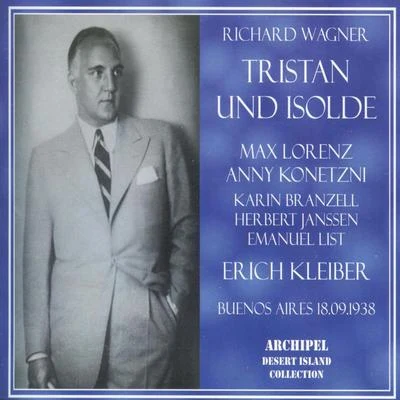 Richard Wagner : Tristan Und Isolde (Buenos Aires 18.09.1938) 專輯 Erich Kleiber