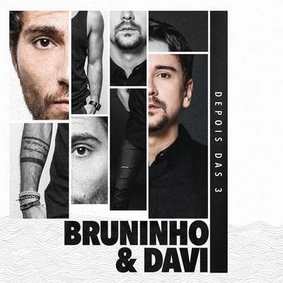 Depois das 3 專輯 Bruninho & Davi