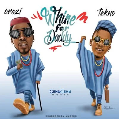 Whine For Daddy 專輯 Vanessa Mdee/Orezi