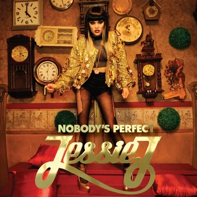 Jessie J Nobodys Perfect