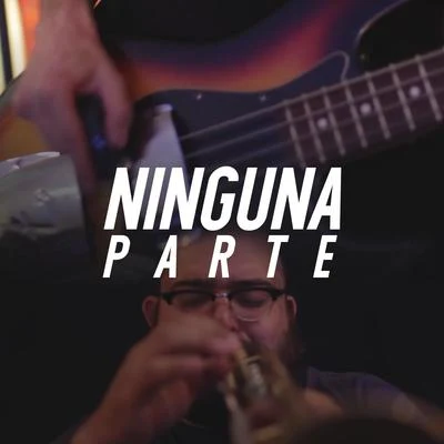 Ninguna Parte (feat. Leiden, Fito Delgado, Elliot the Furniture, Arturo de la Torre, San Juan Project, Russel Alakran, Toledog & Taco Bambú) 專輯 Taco Bambú