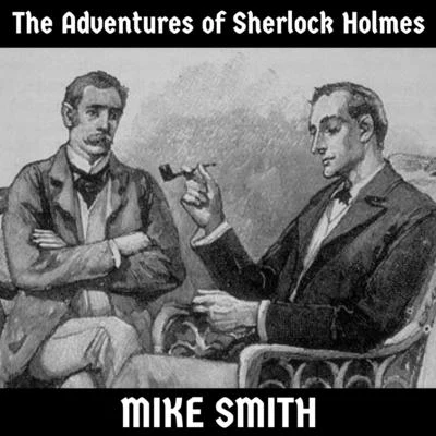 The Adventures of Sherlock Holmes 專輯 Clive Dunstall/Rebecca Leyton Smith/Mike Smith/Mandy Watsham Dunstall/Nick Pugh