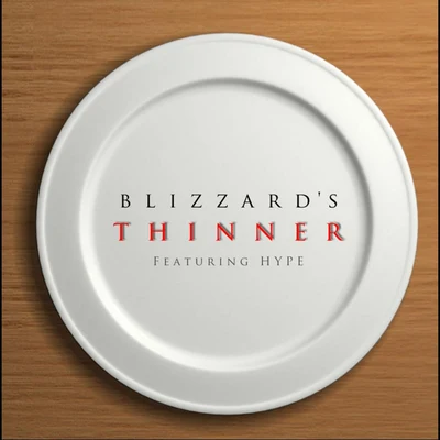 Thinner (feat. Hype) 专辑 Blizzard