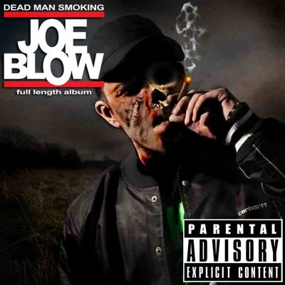 Joe Blow Dead Man Smoking