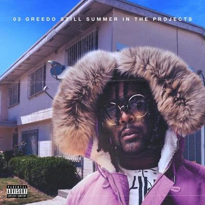 Still Summer In The Projects 专辑 Ron-RonTheProducer/03 Greedo