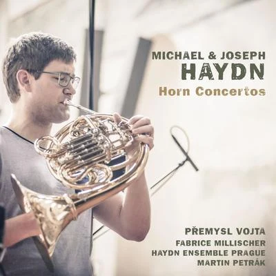 Michael & Joseph Haydn: Horn Concertos 專輯 Fabrice Millischer