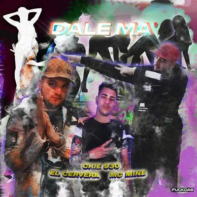 Dale Ma 專輯 El Cervera/Drippyvon/Crie 930