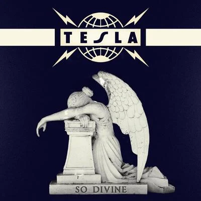 So Divine… 專輯 Tesla