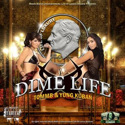 Dime Life (feat. Young Kuban) 專輯 Tommy B