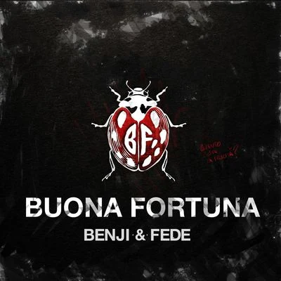 Buona fortuna 專輯 Xriz/Benji & Fede