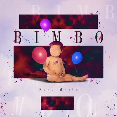 Bimbo 專輯 Zack Merìn/Oliver Green