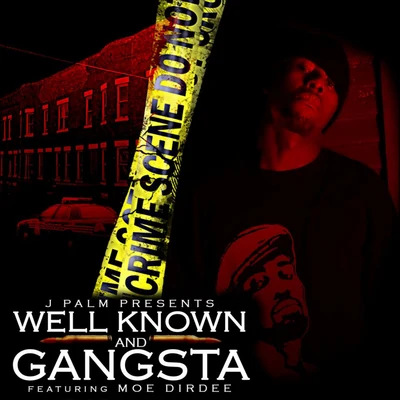 Well Known & Gangsta (feat. Moe Dirdee & Marvwon) 專輯 Marvwon