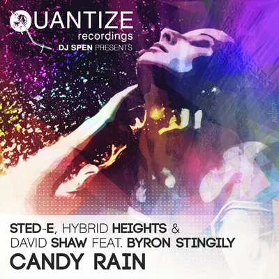 Candy Rain 专辑 Sted-E/Todd Terry/Mr.V/Hybrid Heights