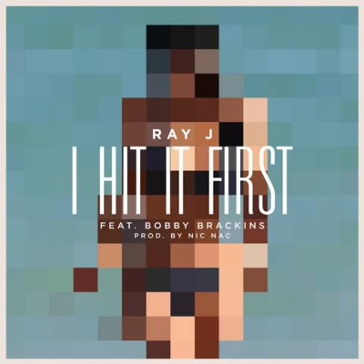 I Hit It First 专辑 Ray J