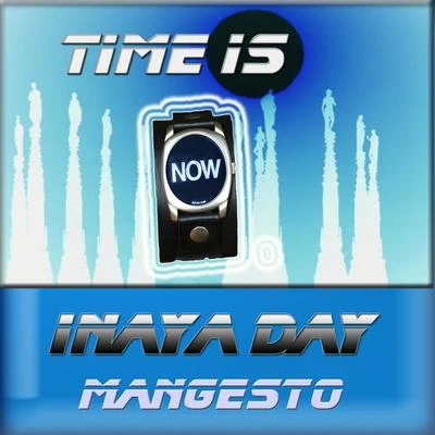 Time Is Now 專輯 Inaya Day/Axwell/Hardrive/Armand Van Helden/Tristan Garner