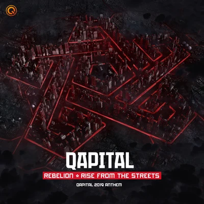 Rise From The Streets (QAPITAL 2019 Anthem) 专辑 Rebelión