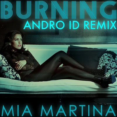 Burning (Andro ID Remix) 專輯 Mia Martina