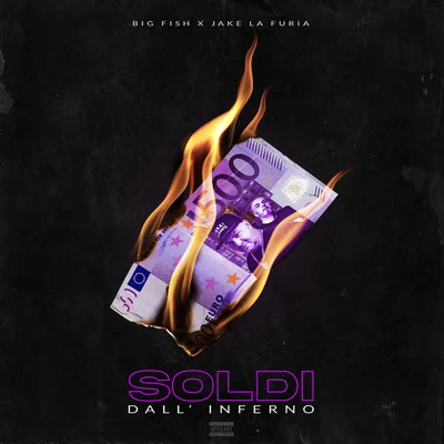 Soldi dallinferno 專輯 Jake La Furia