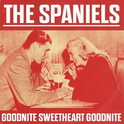 Goodnite Sweetheart Goodnite 專輯 The Spaniels