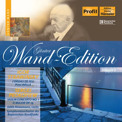 STRAVINSKY, I.: Firebird SuitePulcinella SuitePROKOFIEV, S.: Violin Concerto No. 1 (Wand Edition, Vol. 3) 專輯 WDR Rundfunkchor Köln/Gunter Wand/WDR Sinfonieorchester/Kölner Rundfunk-Sinfonieorchester/Hermann Werner