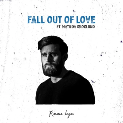 Fall out of Love 专辑 Rasmus Hagen