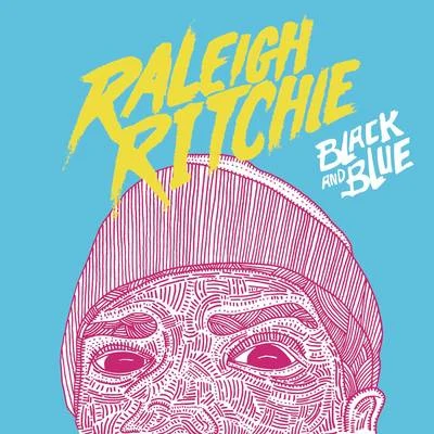 Black and Blue 專輯 Raleigh Ritchie