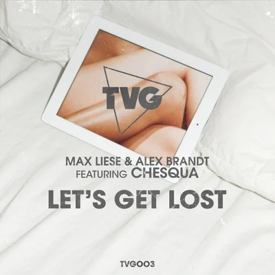 Lets Get Lost (Original Radio Mix) 專輯 Max Liese/L’Tric